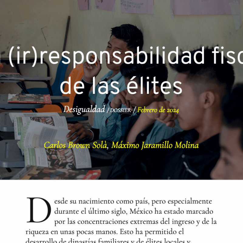La (ir)responsabilidad fiscal de las élites (Revista&nbsp;UNAM)