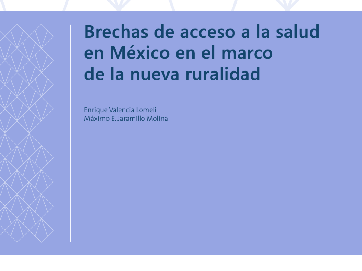 Brechas de acceso a la salud en México en el marco de la nueva&nbsp;(Libro)